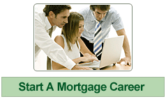 Start a mortgage career